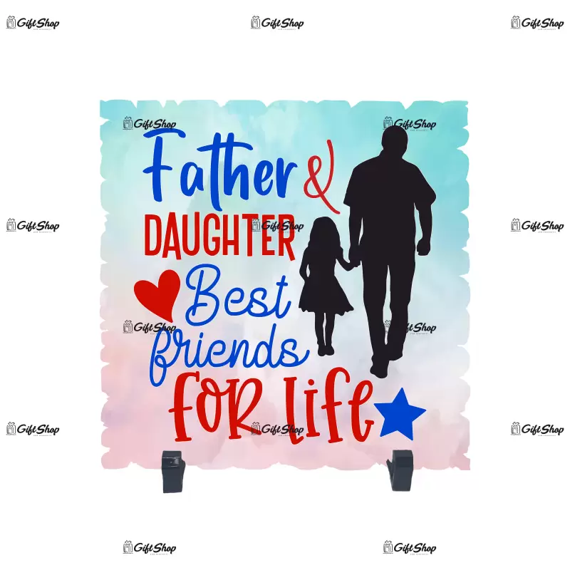 Father and daughter best friends for life, placheta cu mesaj 1